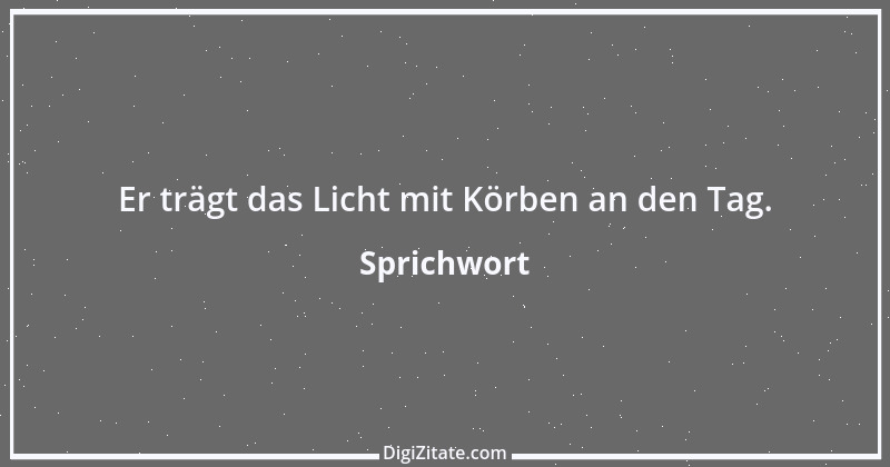 Zitat von Sprichwort 4839