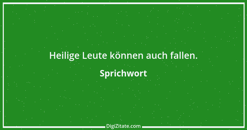 Zitat von Sprichwort 839