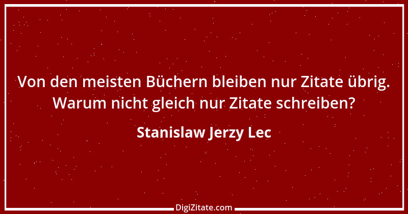 Zitat von Stanislaw Jerzy Lec 180