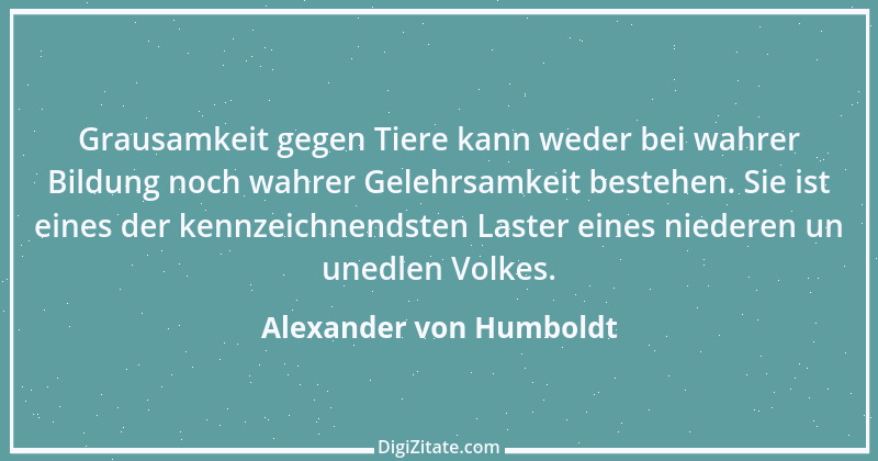 Zitat von Alexander von Humboldt 46