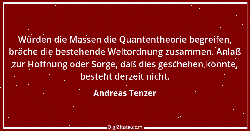 Zitat von Andreas Tenzer 191