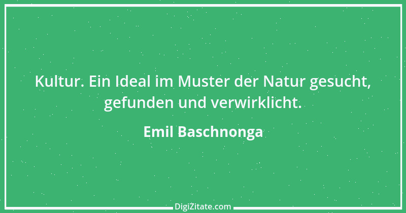 Zitat von Emil Baschnonga 244