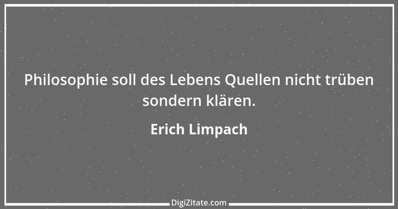 Zitat von Erich Limpach 7