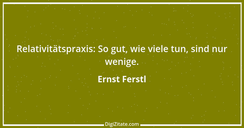 Zitat von Ernst Ferstl 2289