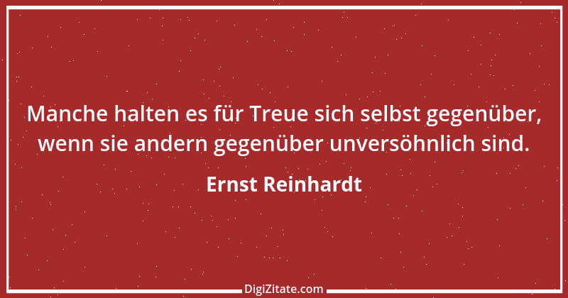 Zitat von Ernst Reinhardt 89