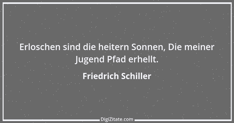 Zitat von Friedrich Schiller 365