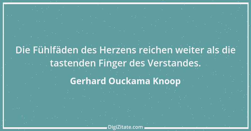 Zitat von Gerhard Ouckama Knoop 3