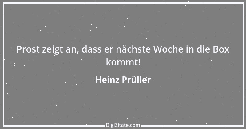 Zitat von Heinz Prüller 26