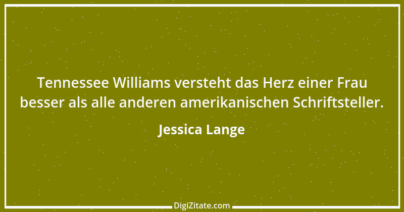 Zitat von Jessica Lange 1