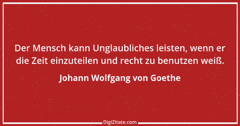 Zitat von Johann Wolfgang von Goethe 1848