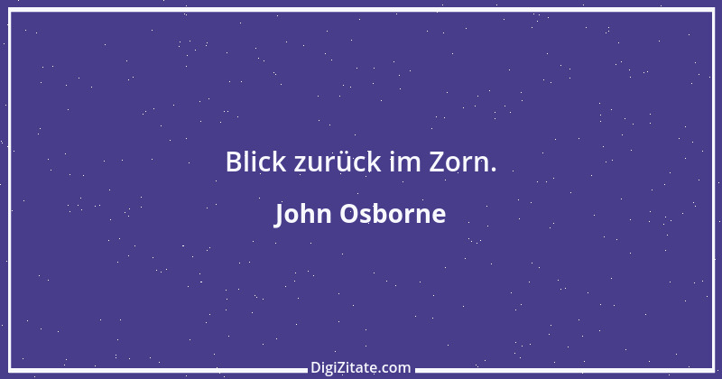 Zitat von John Osborne 3