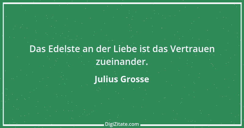 Zitat von Julius Grosse 10