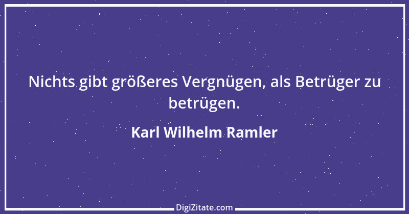 Zitat von Karl Wilhelm Ramler 10