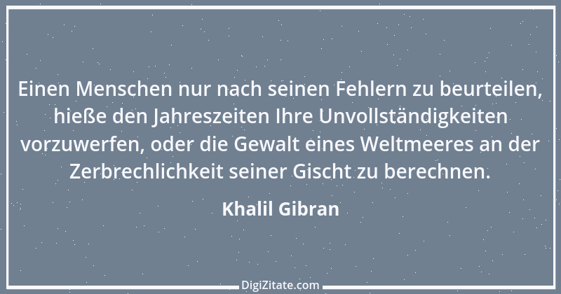 Zitat von Khalil Gibran 18