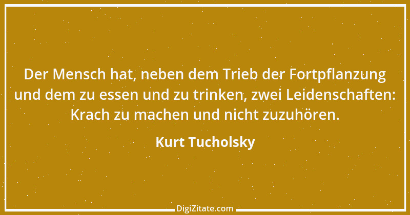 Zitat von Kurt Tucholsky 389