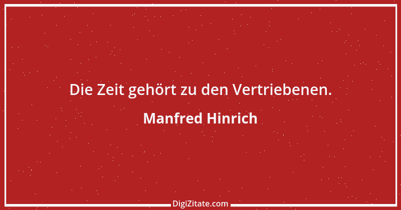 Zitat von Manfred Hinrich 1022