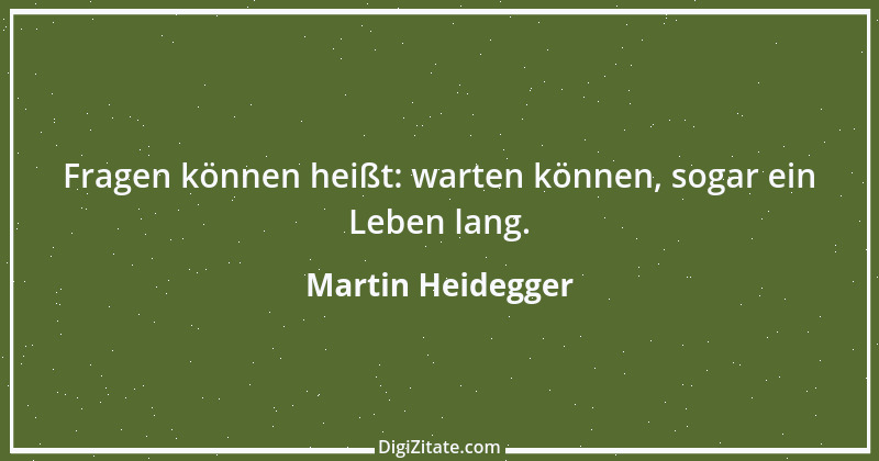 Zitat von Martin Heidegger 21