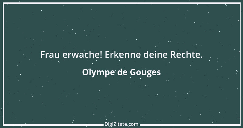 Zitat von Olympe de Gouges 4