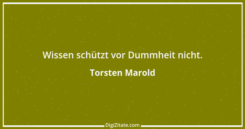 Zitat von Torsten Marold 26