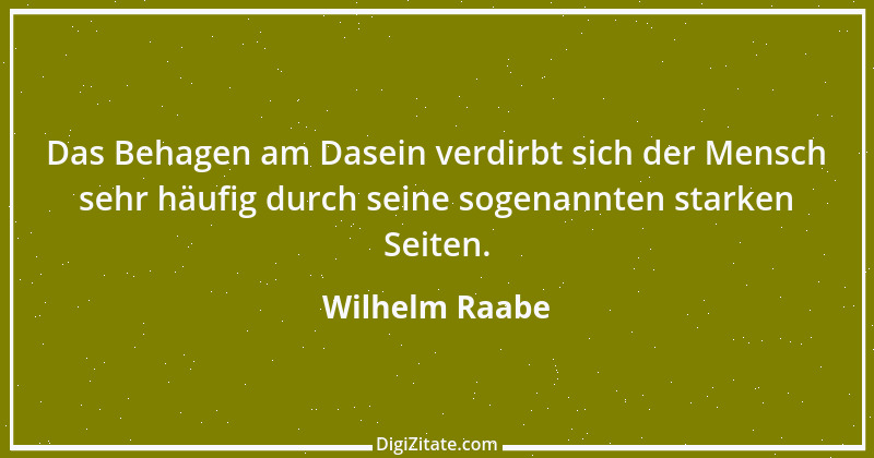 Zitat von Wilhelm Raabe 327