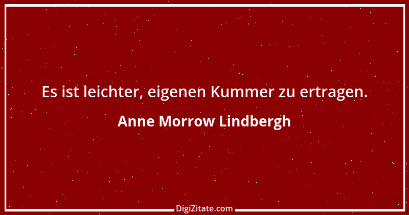 Zitat von Anne Morrow Lindbergh 14