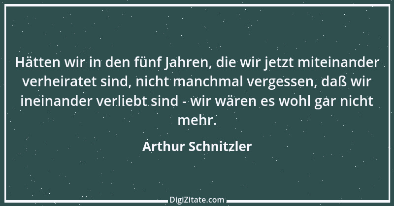 Zitat von Arthur Schnitzler 92