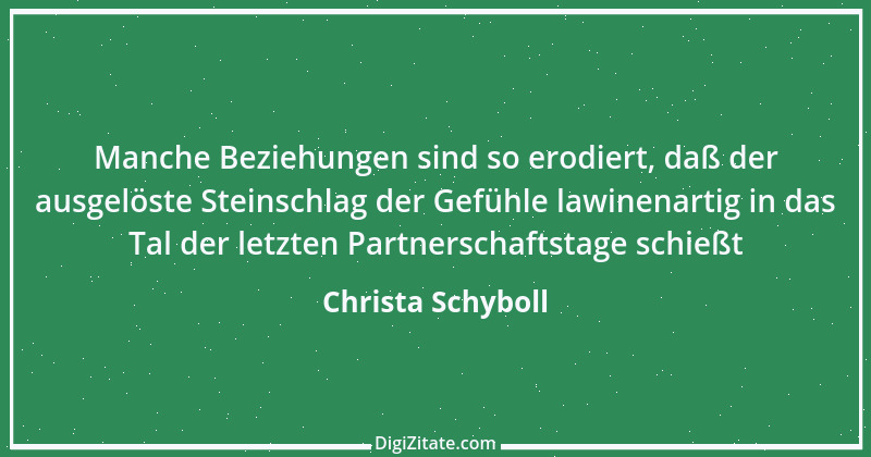 Zitat von Christa Schyboll 99