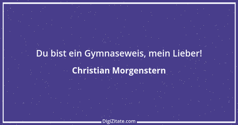 Zitat von Christian Morgenstern 372