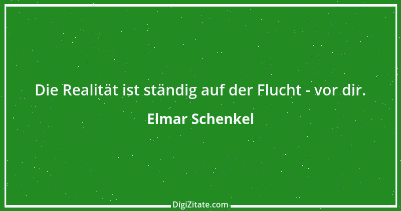 Zitat von Elmar Schenkel 62