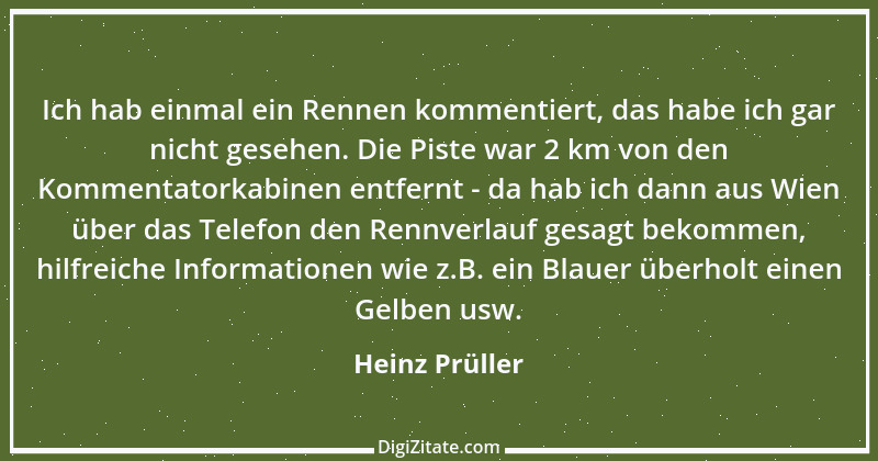 Zitat von Heinz Prüller 27