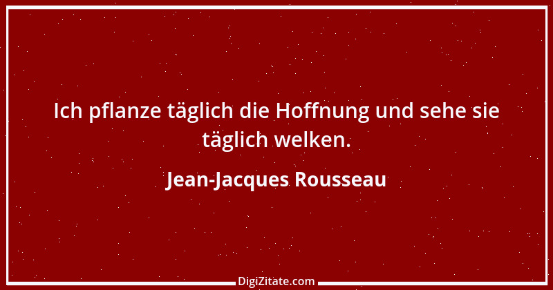 Zitat von Jean-Jacques Rousseau 436