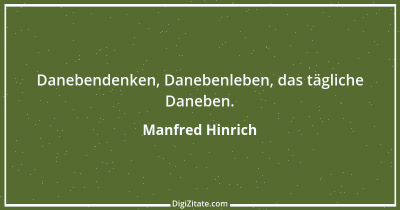 Zitat von Manfred Hinrich 4023