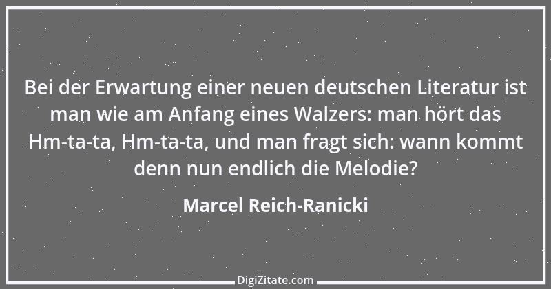 Zitat von Marcel Reich-Ranicki 27