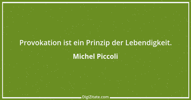 Zitat von Michel Piccoli 2