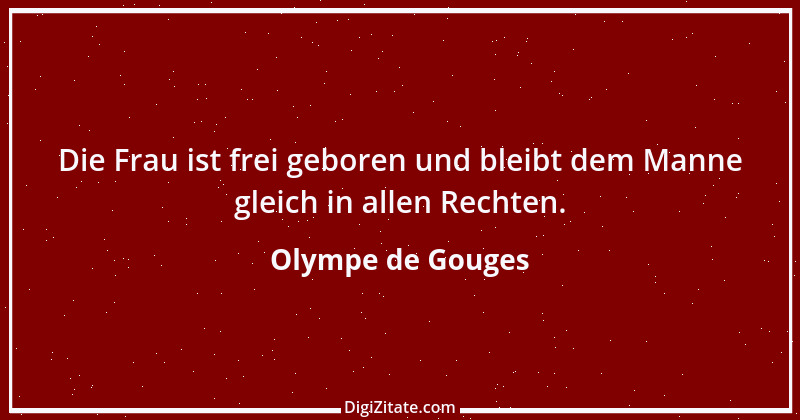 Zitat von Olympe de Gouges 5