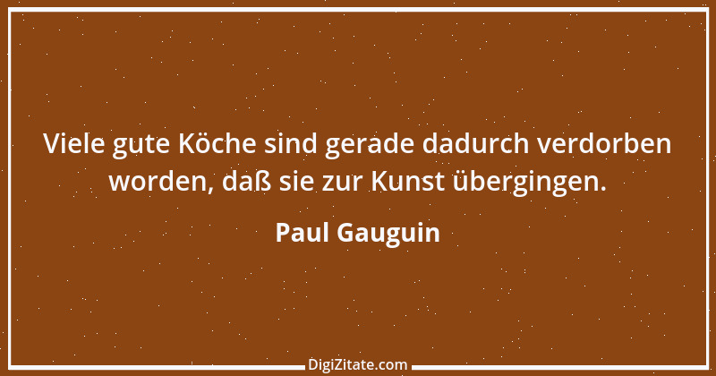 Zitat von Paul Gauguin 4