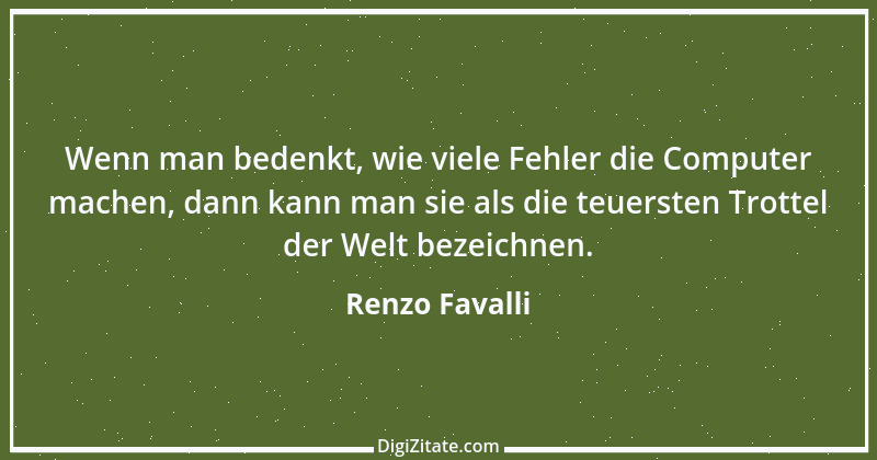 Zitat von Renzo Favalli 1