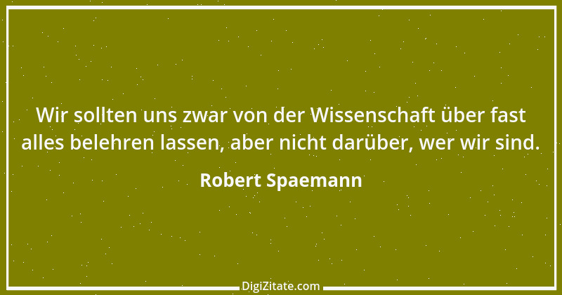 Zitat von Robert Spaemann 9