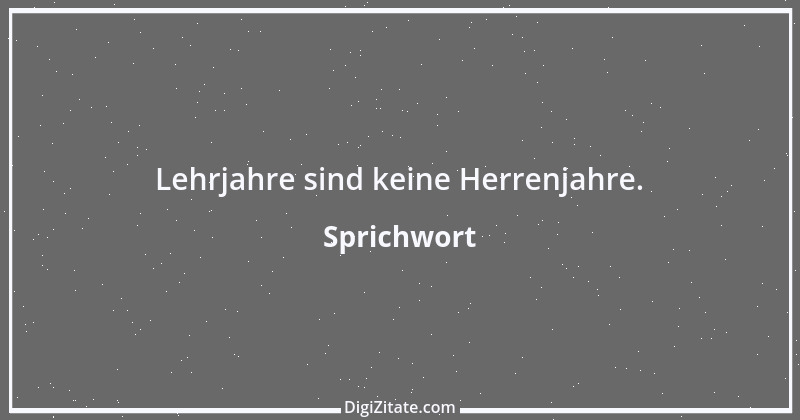 Zitat von Sprichwort 6841