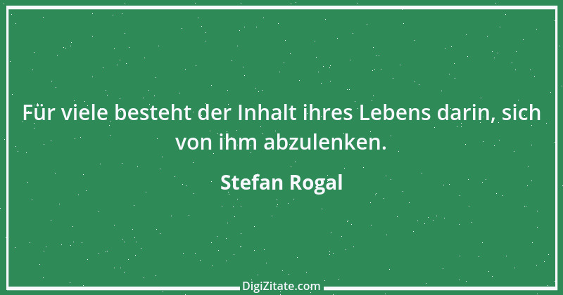 Zitat von Stefan Rogal 218