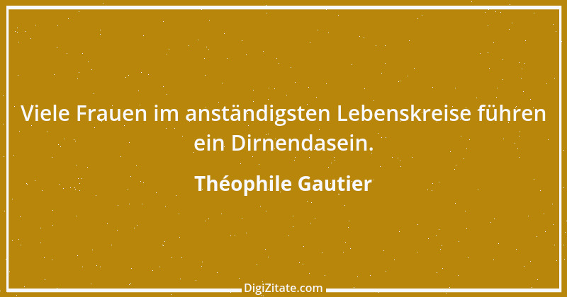 Zitat von Théophile Gautier 3