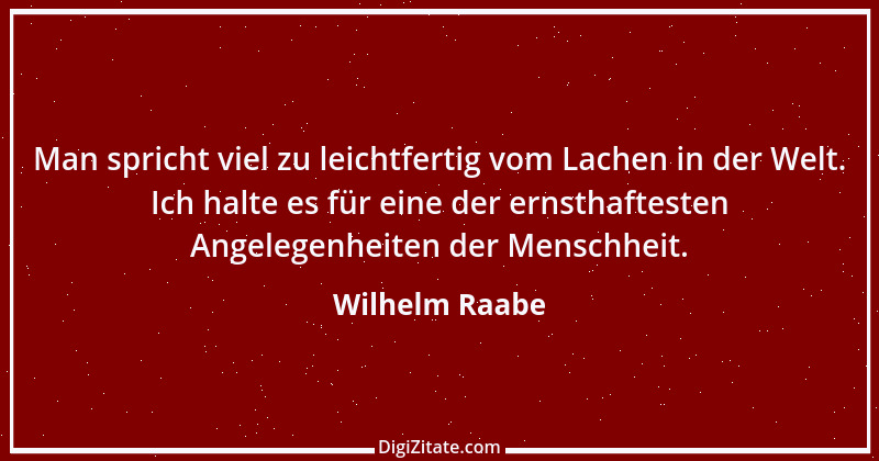 Zitat von Wilhelm Raabe 328