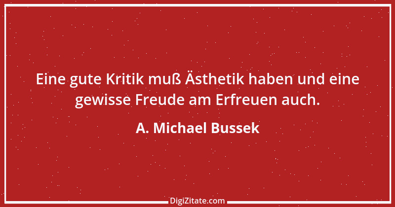 Zitat von A. Michael Bussek 121