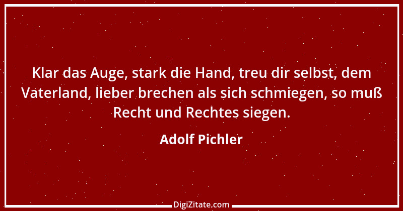 Zitat von Adolf Pichler 1