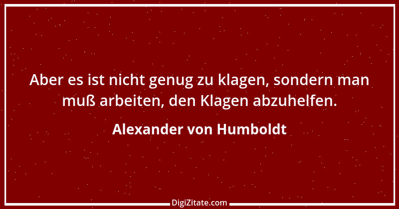 Zitat von Alexander von Humboldt 48