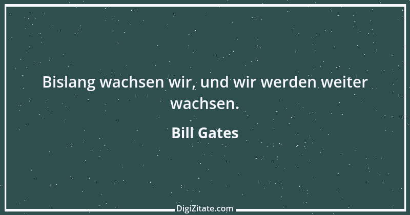 Zitat von Bill Gates 2