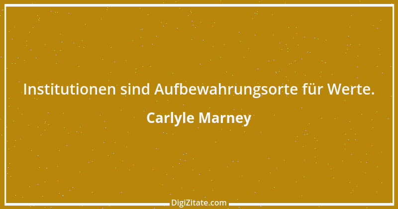 Zitat von Carlyle Marney 1