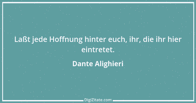 Zitat von Dante Alighieri 99