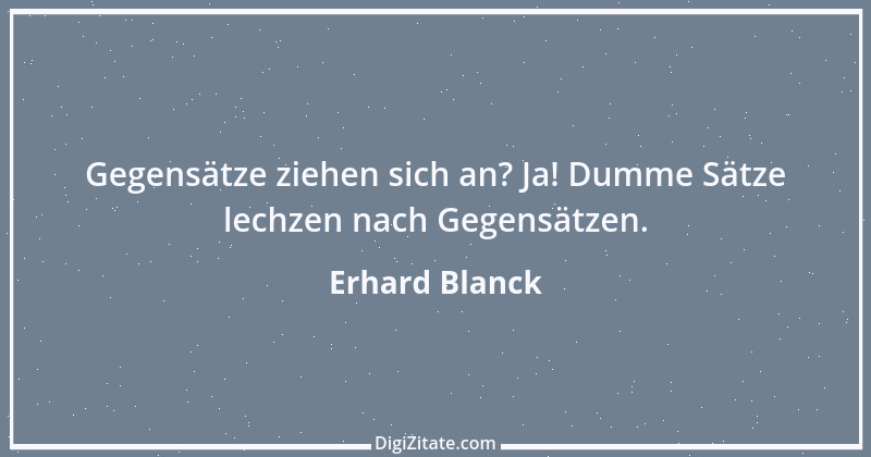 Zitat von Erhard Blanck 405