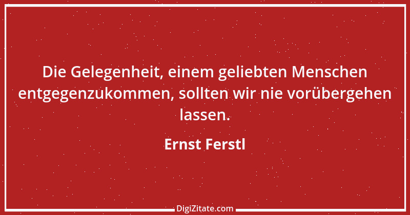 Zitat von Ernst Ferstl 1291